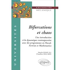 Bifurcations et chaos : Introduction � la dynamique contemporaine avec des programmes en Pascal, Fortan et Math�matica