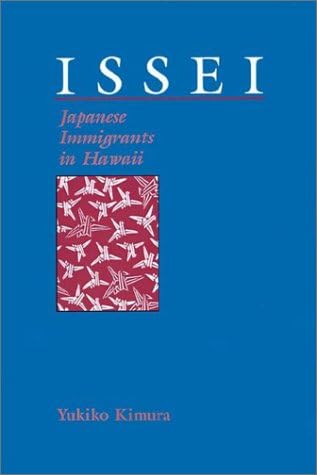Issei: Japanese Immigrants in Hawaii