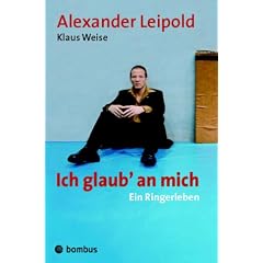 Ich glaub' an mich - ein Ringerleben