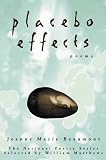 Placebo Effects: Poems (National Poetry Series Books)