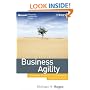 Business Agility: Sustainable Prosperity in a Relentlessly Competitive World (Microsoft Executive Leadership Series)