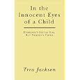 In the Innocent Eyes of a Child