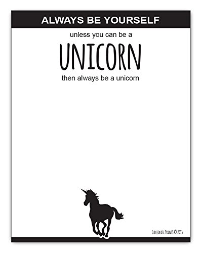 Always Be Yourself Unless You Can Be A Unicorn Notepad 4.25 x 5.5 inches, 50-sheets