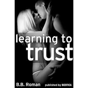 Learning to Trust (Interviewing the Billionaire) (Kindle Edition) 
