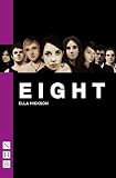 Eight (NHB Modern Plays)