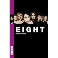 Eight (NHB Modern Plays)