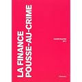 La finance pousse-au-crime