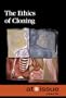 The Ethics of Cloning (At Issue)