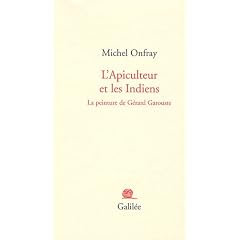 L'Apiculteur et les Indiens : La peinture de G�rard Garouste