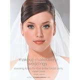 Makeup Makeovers: Weddings: Stunning Looks for the Entire Bridal Party