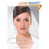 Makeup Makeovers: Weddings: Stunning Looks for the Entire Bridal Party