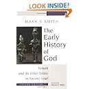 The Early History of God: Yahweh and the Other Deities in Ancient Israel (The Biblical Resource Series)