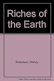 Riches of the earth