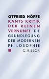 Kants Kritik der reinen Vernunft: Die Grundlegungen der modernen Philosophie