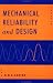 Mechanical Reliability and Design