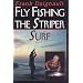 Fly Fishing the Striper Surf