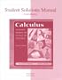 Student Solutions Manual to Accompany Calculus for Business, Economics, and the Social and Life Sciences