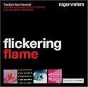 Flickering Flame: The Solo Years Volume 1