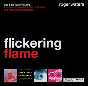 Roger Waters - Flickering Flame: The Solo Years Volume 1 - Zortam Music