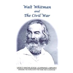 Walt Whitman and The Civil War