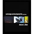 Web Design and Development for E-Business by  Jensen J. Zhao