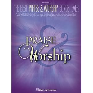 The Best Praise and Worship Songs Ever (Easy Piano) by Hal Leonard Corp.