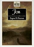 The Message: Job: Led by Suffering to the Heart of God