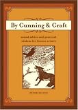 By Cunning & Craft: Sound Advice and Practical Wisdom for Fiction Writers