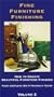 Fine Furniture Finishing, Volume 2 [VHS]