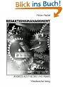 Redaktionsmanagement: Ans�tze aus Theorie und Praxis