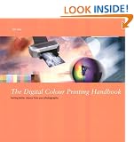 Digital Colour Printing Handbook: Getting Better Colour from Your Photographs
