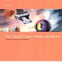 The Digital Colour Printing Handbook: Getting Better Colour from Your Photographs