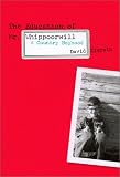 The Education of Mr. Whippoorwill: A Country Boyhood
