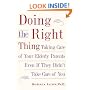 Doing the Right Thing: Taking Care of Your Elderly Parents, Even If They Didn't Take Care of You