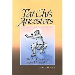 T'Ai Chi's Ancestors: The Making of an Internal Art