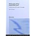 Philosophy After Postmodernism: Civilized Values and the Scope of Knowledge (Routledge Studies in Twentieth Century Philosophy)