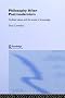 Philosophy After Postmodernism: Civilized Values and the Scope of Knowledge (Routledge Studies in Twentieth Century Philosophy)