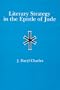 Literary Strategy in the Epistle of Jude