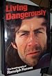 Living Dangerously