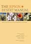 The Jepson Desert Manual: Vascular Plants of Southeastern California