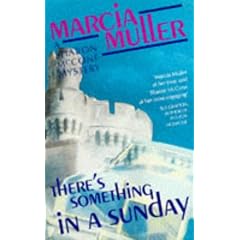 There's Something in a Sunday: A Sharon McCone Mystery (Women's Press Crime)