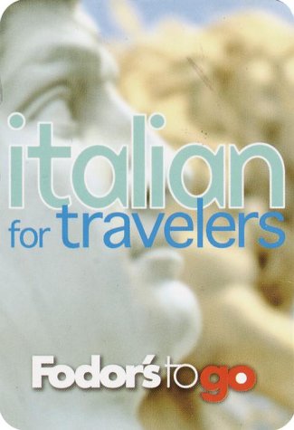 City Travel Guides Discounted  Books : Fodor's to Go: Italian for Travelers, 1st Edition
