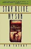 Stay Alive, My Son