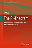 The Pi-theorem : applications to fluid mechanics and heat and mass transfer