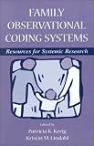 Family Observational Coding Systems: Resources for Systemic Research 
