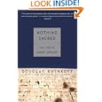 Nothing Sacred: The Truth About Judaism by  Douglas Rushkoff