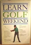 Learn Golf in a Weekend (Learn in a weekend)