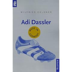 Adi Dassler. Made in Germany.
