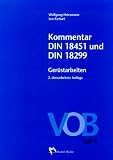 VOB Teil C. Kommentar zur DIN 18451 und DIN 18299 Gerüstarbeiten