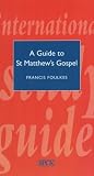 A Guide to st Matthew's Gospel (0281051739) by Foulkes, Francis